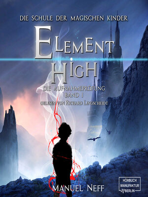 cover image of Die Aufnahmeprüfung--Element High--Die Schule der magischen Kinder, Band 1